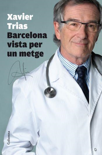 Barcelona vista per un metge | 9788466412452 | Trias, Xavier | Llibres.cat | Llibreria online en català | La Impossible Llibreters Barcelona