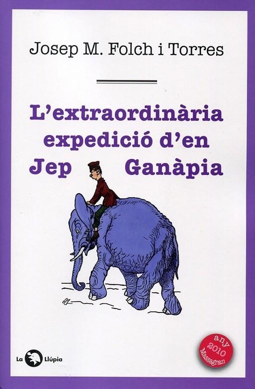 L'extraordinària expedició d'en Jep Ganàpia | 9788489751613 | Folch i Torres, Josep Maria  | Llibres.cat | Llibreria online en català | La Impossible Llibreters Barcelona