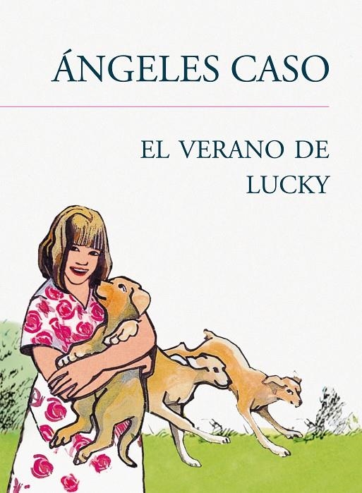 EL VERANO DE LUCKY | 9788420405957 | CASO MACHICADO, ANGELES | Llibres.cat | Llibreria online en català | La Impossible Llibreters Barcelona