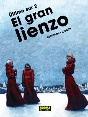 ÚLTIMO SUR 2, EL GRAN LIENZO | 9788498475609 | AGRIMBAU, DIEGO / IPPÓLITI, GABRIEL | Llibres.cat | Llibreria online en català | La Impossible Llibreters Barcelona