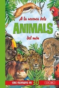 A la recerca dels animals del món | 9788499130361 | Todolibro, Equipo | Llibres.cat | Llibreria online en català | La Impossible Llibreters Barcelona