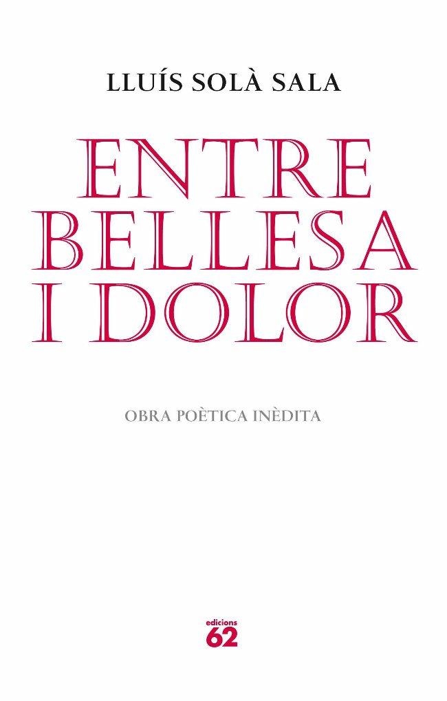 Entre bellesa i dolor | 9788429765052 | Solà, Lluís | Llibres.cat | Llibreria online en català | La Impossible Llibreters Barcelona