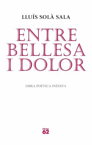 Entre bellesa i dolor | 9788429765052 | Solà, Lluís | Llibres.cat | Llibreria online en català | La Impossible Llibreters Barcelona