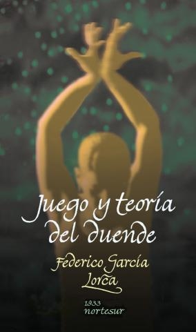 JUEGO Y TEORÍA DEL DUENDE | 9788493735722 | GARCÍA LORCA, FEDERICO  / RODRÍGUEZ ROMERO, DOMINGOREC. | Llibres.cat | Llibreria online en català | La Impossible Llibreters Barcelona