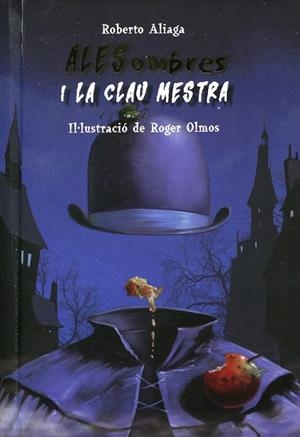 Alesombres i la clau mestra | 9788479425982 | Aliaga, Roberto | Llibres.cat | Llibreria online en català | La Impossible Llibreters Barcelona