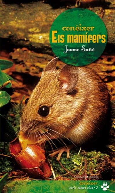 Conèixer els mamifers | 9788497916707 | Sañé, Jaume | Llibres.cat | Llibreria online en català | La Impossible Llibreters Barcelona