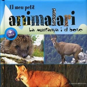 El meu petit animalari . La muntanya i el bosc | 9788497915656 | Diversos | Llibres.cat | Llibreria online en català | La Impossible Llibreters Barcelona