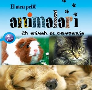 El meu petit animalari. Els animals de companyia | 9788497915663 | David, Patrick | Llibres.cat | Llibreria online en català | La Impossible Llibreters Barcelona