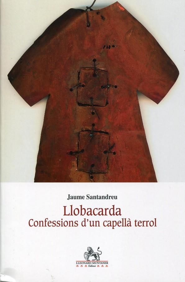 Lobacarda. confessions d' un capellà terrol | 9788492562374 | Santandreu, Jaume | Llibres.cat | Llibreria online en català | La Impossible Llibreters Barcelona