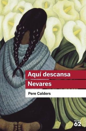 Aquí descansa Nevares | 9788492672615 | Calders, Pere | Llibres.cat | Llibreria online en català | La Impossible Llibreters Barcelona