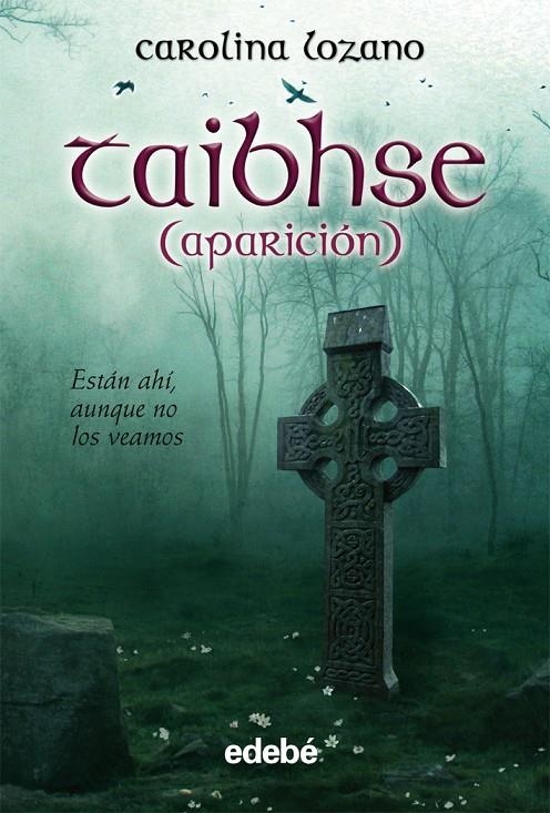 Taibhse (aparición) | 9788423686971 | Lozano, Carolina | Llibres.cat | Llibreria online en català | La Impossible Llibreters Barcelona