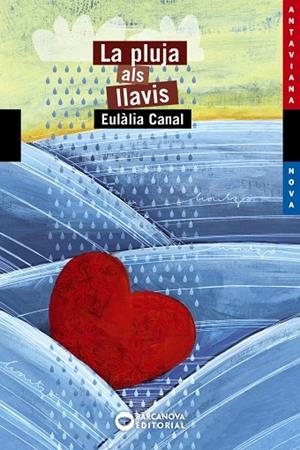 La pluja als llavis | 9788448925697 | Canal, Eulàlia | Llibres.cat | Llibreria online en català | La Impossible Llibreters Barcelona