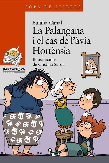 La Palangana i el cas de l'àvia Hortènsia | 9788448925659 | Canal, Eulàlia | Llibres.cat | Llibreria online en català | La Impossible Llibreters Barcelona