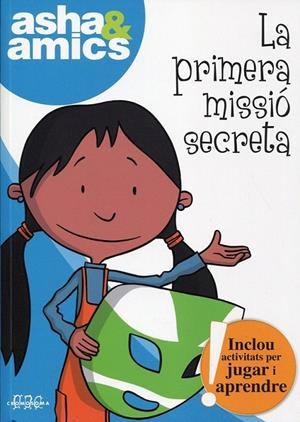 La primera missió secreta | 9788492419845 | Capdevila, Elisabet | Llibres.cat | Llibreria online en català | La Impossible Llibreters Barcelona