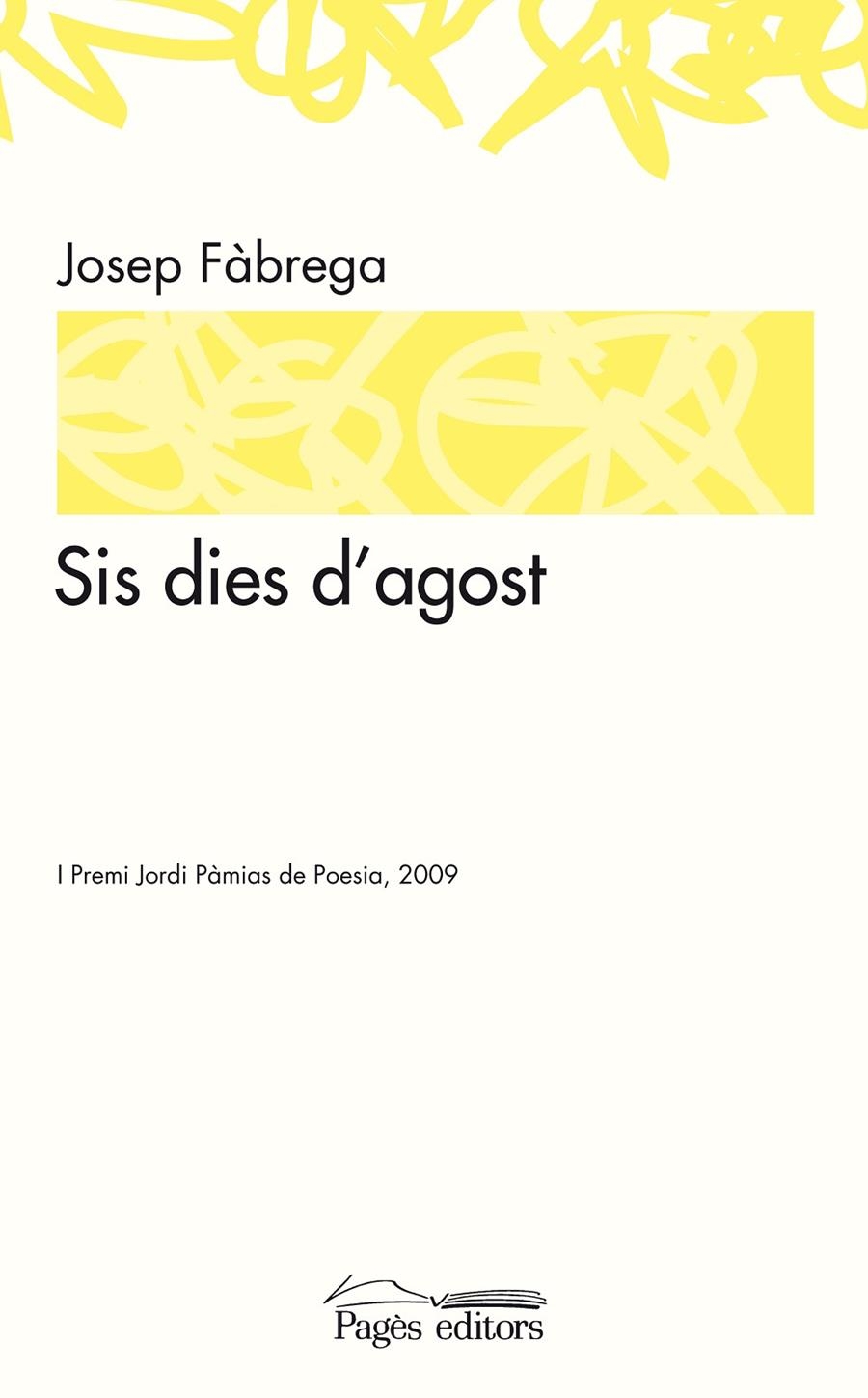 Sis dies d'agost | 9788497799119 | Fàbrega, Josep | Llibres.cat | Llibreria online en català | La Impossible Llibreters Barcelona