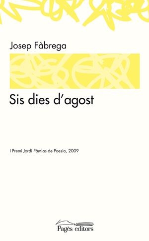 Sis dies d'agost | 9788497799119 | Fàbrega, Josep | Llibres.cat | Llibreria online en català | La Impossible Llibreters Barcelona