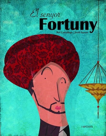 El senyor Fortuny | 9788492721177 | Cantallops, Bet; Sunyer, Jordi | Llibres.cat | Llibreria online en català | La Impossible Llibreters Barcelona