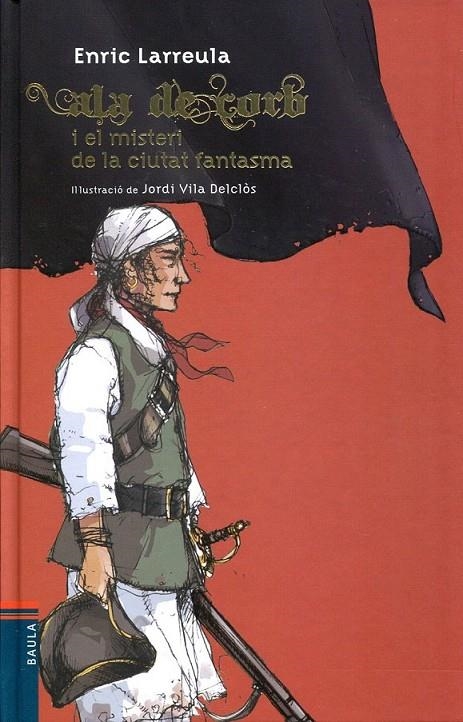 Ala de Corb i el misteri de la ciutat fantasma | 9788447920112 | Larreula, Enric | Llibres.cat | Llibreria online en català | La Impossible Llibreters Barcelona