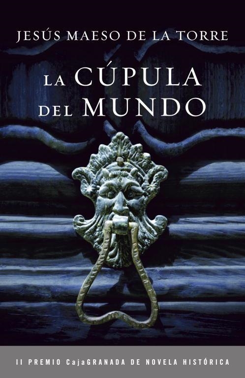 La cúpula del mundo | 9788425345296 | Maeso de la Torre, Jesús | Llibres.cat | Llibreria online en català | La Impossible Llibreters Barcelona