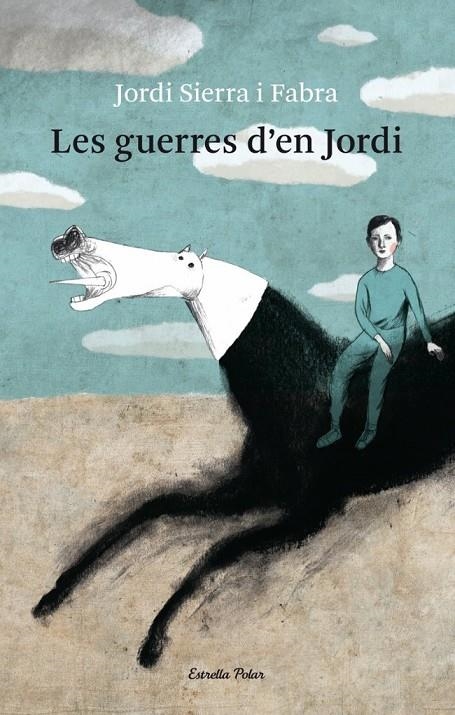 Les guerres d'en Jordi | 9788499321080 | Sierra i Fabra, Jordi | Llibres.cat | Llibreria online en català | La Impossible Llibreters Barcelona