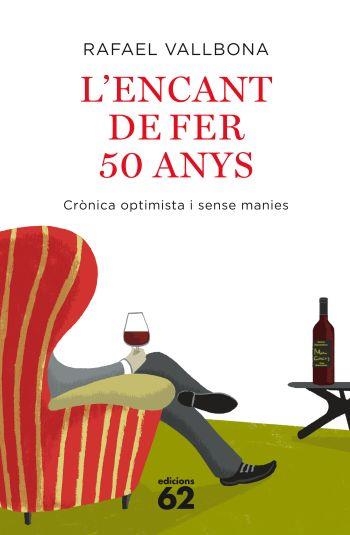 L'encant de fer 50 anys. Crònica optimista i sense manies | 9788429762266 | Vallbona, Rafael | Llibres.cat | Llibreria online en català | La Impossible Llibreters Barcelona