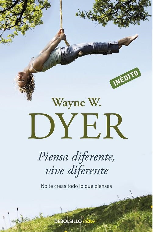 Piensa diferente, vive diferente | 9788499082196 | Dyer, Wayne W. | Llibres.cat | Llibreria online en català | La Impossible Llibreters Barcelona