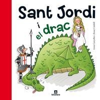 Sant Jordi i el drac | 9788424635183 | Anna Canyelles\Roser Calafell (il·lustr.) | Llibres.cat | Llibreria online en català | La Impossible Llibreters Barcelona