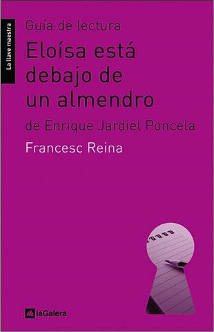 Eloísa está debajo de un almendro. Guia de lectura | 9788424630218 | Francesc Reina | Llibres.cat | Llibreria online en català | La Impossible Llibreters Barcelona