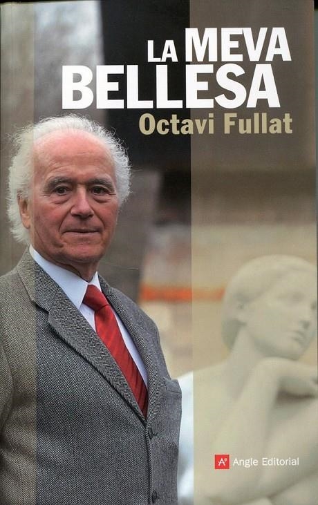 La meva bellesa | 9788492758777 | Fullat, Octavi | Llibres.cat | Llibreria online en català | La Impossible Llibreters Barcelona