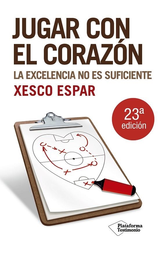 Jugar con el corazón. La excelencia no es suficiente | 9788496981751 | Espar, Xesco | Llibres.cat | Llibreria online en català | La Impossible Llibreters Barcelona