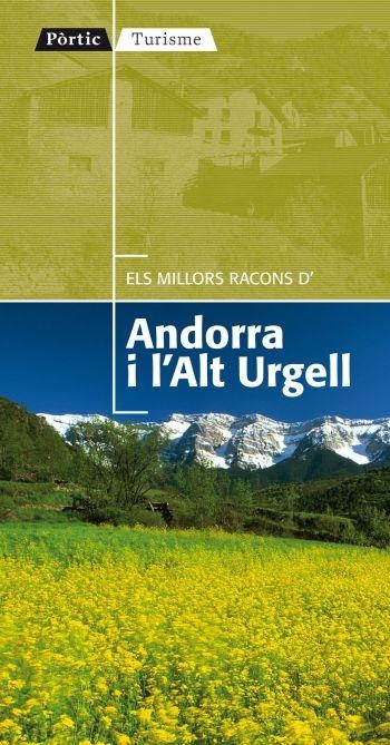 Els millors racons d'Andorra i l'Alt Urgell | 9788498091304 | Figuera Abadal, Manel/Sánchez Ruiz, Franciso | Llibres.cat | Llibreria online en català | La Impossible Llibreters Barcelona