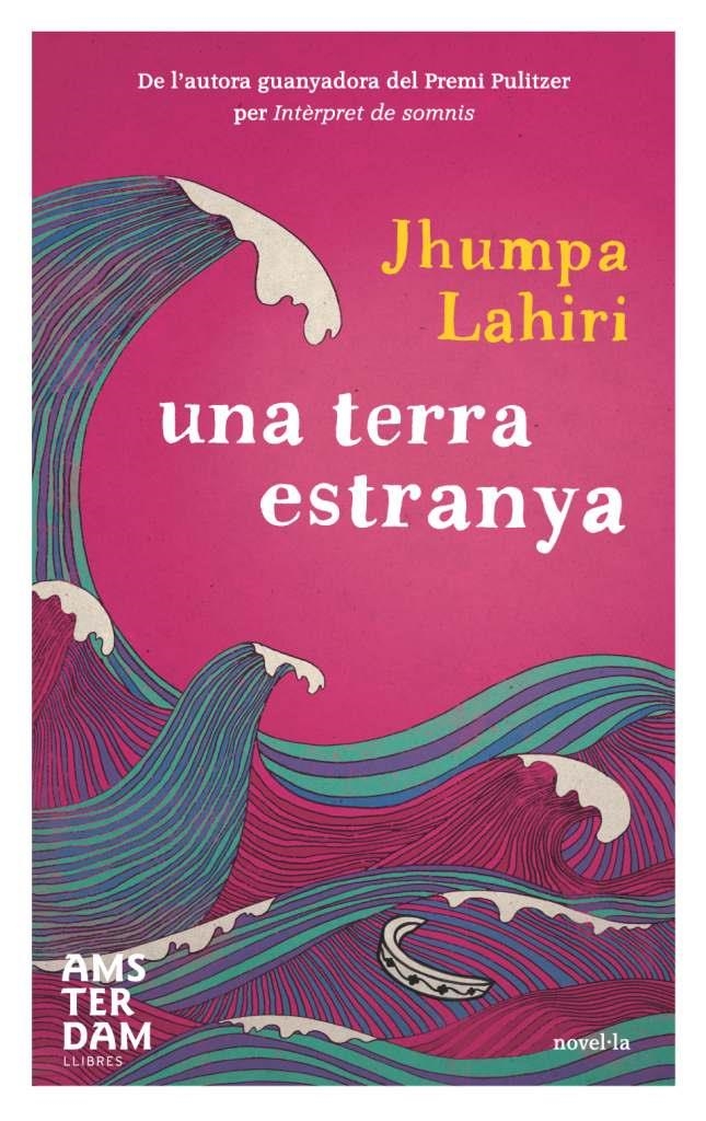 Una terra estranya | 9788493718350 | Lahiri, Jhumpa | Llibres.cat | Llibreria online en català | La Impossible Llibreters Barcelona