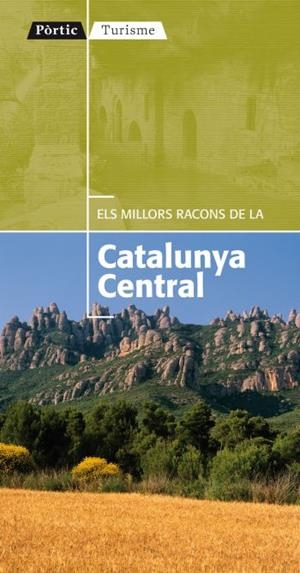 Els millors racons de la Catalunya Central | 9788498091335 | Martinez Edo, Xavier/Pallarés Blanch, Marta/Massana Mas, Sergi | Llibres.cat | Llibreria online en català | La Impossible Llibreters Barcelona