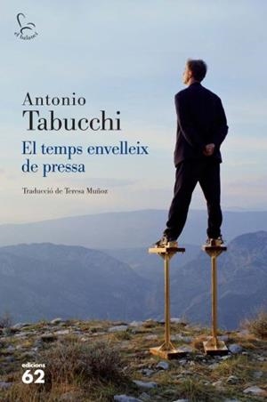 El temps envelleix de pressa | 9788429765021 | Tabucchi, Antonio | Llibres.cat | Llibreria online en català | La Impossible Llibreters Barcelona