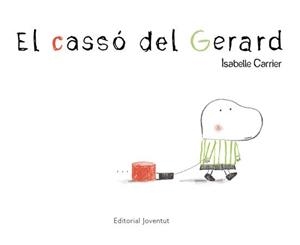 El cassó del Gerard | 9788426137821 | Carrier, Isabelle | Llibres.cat | Llibreria online en català | La Impossible Llibreters Barcelona