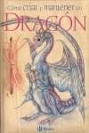 CÓMO CRIAR Y MANTENER UN DRAGÓN | 9788421680513 | NIGG, JOSEPH | Llibres.cat | Llibreria online en català | La Impossible Llibreters Barcelona