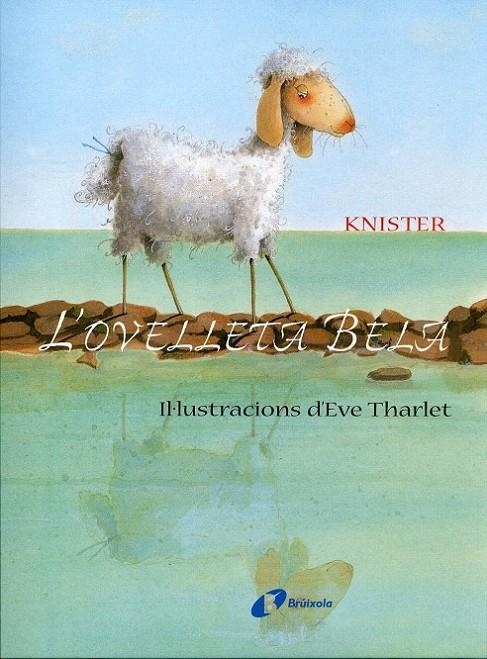 L'ovelleta Bela | 9788499060460 | Kníster | Llibres.cat | Llibreria online en català | La Impossible Llibreters Barcelona