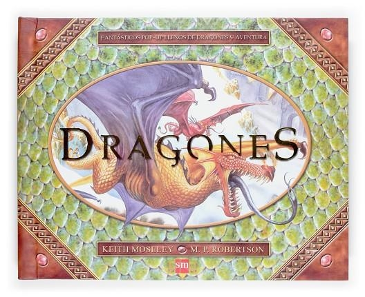 Dragones.Fantásticos pop-up llenos de dragones y aventura | 9788467510836 | Moseley, Keith; Robertson, M.P. | Llibres.cat | Llibreria online en català | La Impossible Llibreters Barcelona