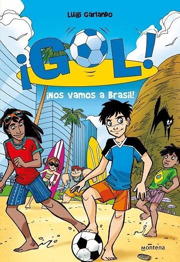 Gol! Nos vamos a Brasil! | 9788484415916 | Garlando, Luigi | Llibres.cat | Llibreria online en català | La Impossible Llibreters Barcelona