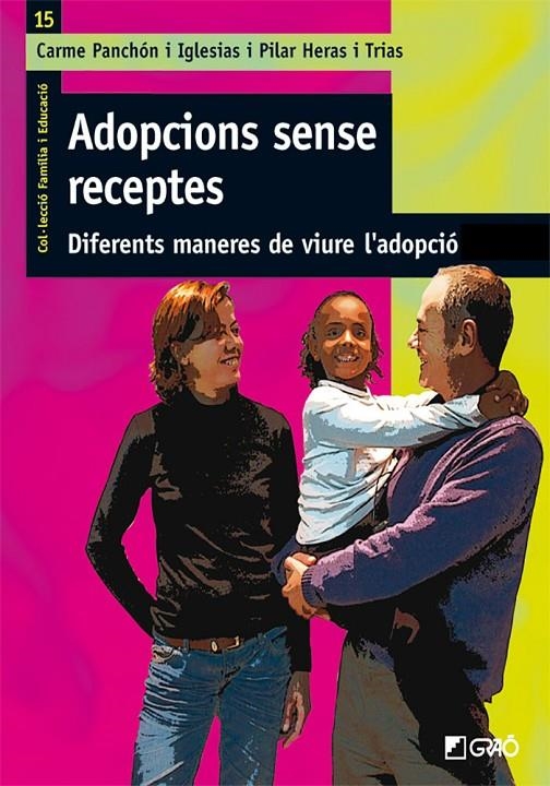 Adopcions sense receptes. Diferents maneres de viure l'adopció | 9788478277650 | Panchón, Carme ; Heras, Pilar | Llibres.cat | Llibreria online en català | La Impossible Llibreters Barcelona