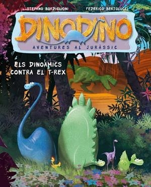 Els Dinoamics contra el T-Rex | 9788448829995 | Bordiglioni, Stefano; Bertolucci, Federico | Llibres.cat | Llibreria online en català | La Impossible Llibreters Barcelona