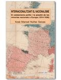 Internacionalitzant el Nacionalisme. El catalanisme polític i la qüestió de les minories nacionals a Europa (1914-1936) | 9788492542208 | Núñez Seixas, Xosé Manoel | Llibres.cat | Llibreria online en català | La Impossible Llibreters Barcelona