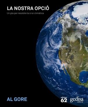 La nostra opció. Un pla per resoldre la crisi climàtica | 9788429763546 | Gore, Al | Llibres.cat | Llibreria online en català | La Impossible Llibreters Barcelona