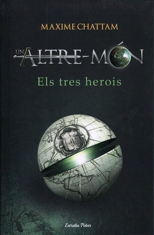 Un altre món. Els tres herois | 9788499320731 | Chattam, Maxime | Llibres.cat | Llibreria online en català | La Impossible Llibreters Barcelona