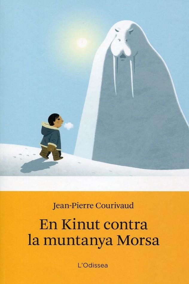 En Kinut contra la muntanya Morsa | 9788499320847 | Courivaud, Jean-Pierre | Llibres.cat | Llibreria online en català | La Impossible Llibreters Barcelona