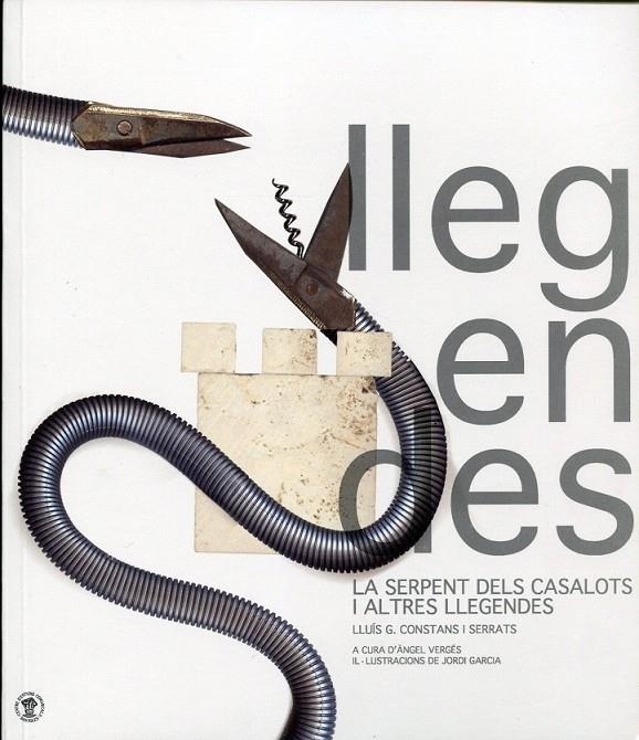 Llegendes. La serpent dels casalots i altres llegendes | 9788493352752 | Constants i Serrats, Lluís G. | Llibres.cat | Llibreria online en català | La Impossible Llibreters Barcelona