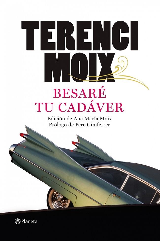 Besaré tu cadáver | 9788408091691 | Moix, Terenci | Llibres.cat | Llibreria online en català | La Impossible Llibreters Barcelona