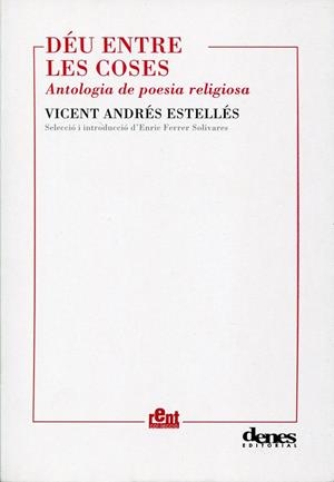 Déu entre les coses. Antologia de poesia religiosa | 9788492768103 | Andrés i Estellés, Vicent  | Llibres.cat | Llibreria online en català | La Impossible Llibreters Barcelona