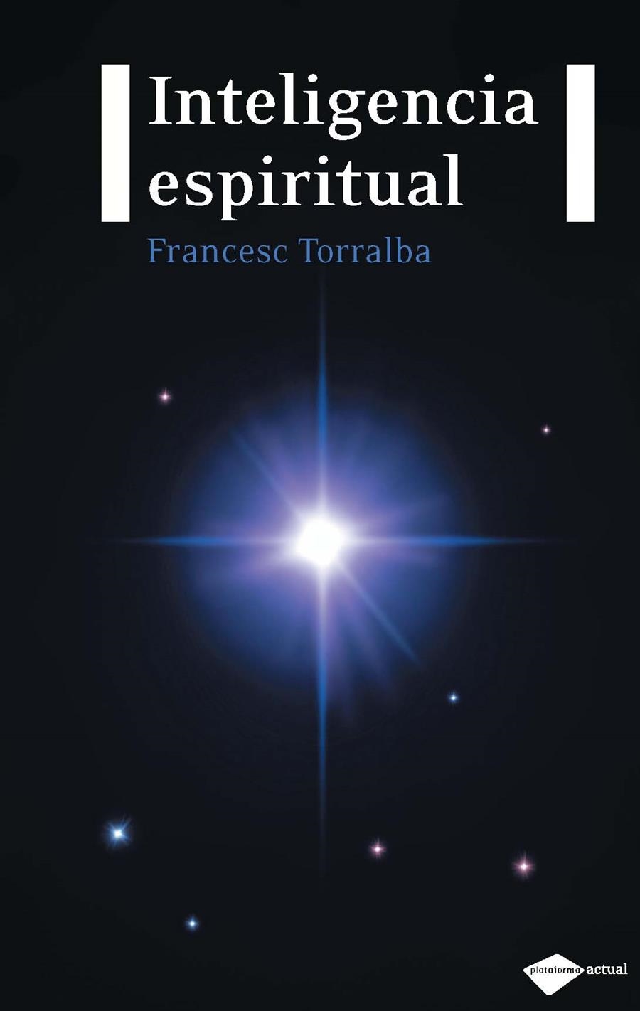 Inteligencia espiritual | 9788496981744 | Torralba, Francesc | Llibres.cat | Llibreria online en català | La Impossible Llibreters Barcelona