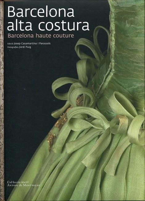 Barcelona alta costura | 9788484784159 | Casamartina i Parassols, Josep | Llibres.cat | Llibreria online en català | La Impossible Llibreters Barcelona